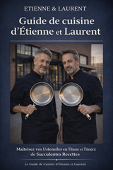 Guide de cuisine d’Étienne et Laurent